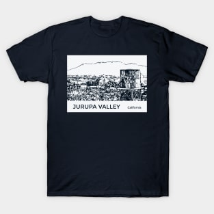 Jurupa Valley California T-Shirt